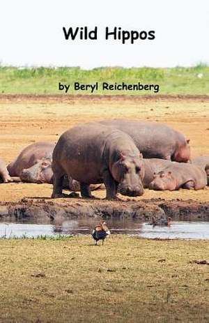 Wild Hippos de Beryl Reichenberg