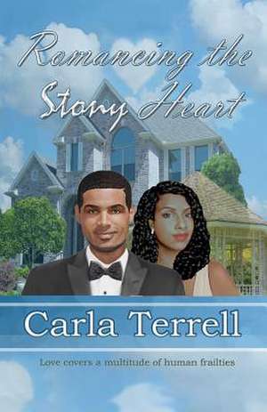 Romancing the Stony Heart de Carla Terrell