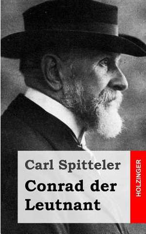 Conrad Der Leutnant de Carl Spitteler