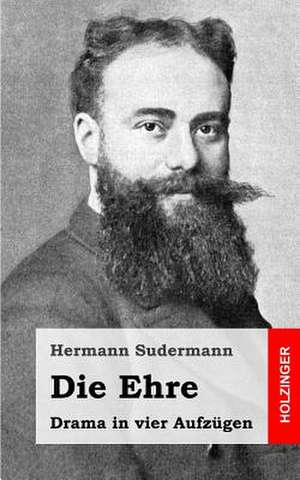 Die Ehre de Hermann Sudermann