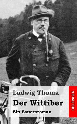 Der Wittiber de Ludwig Thoma