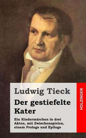 Der Gestiefelte Kater de Ludwig Tieck