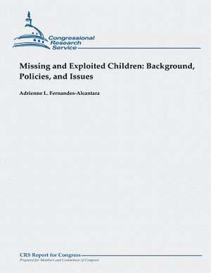 Missing and Exploited Children de Adrienne L. Fernandes-Alcantara