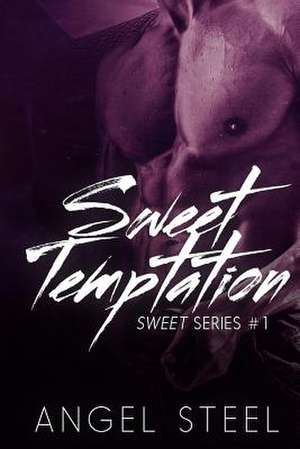 Sweet Temptation de Angel Steel