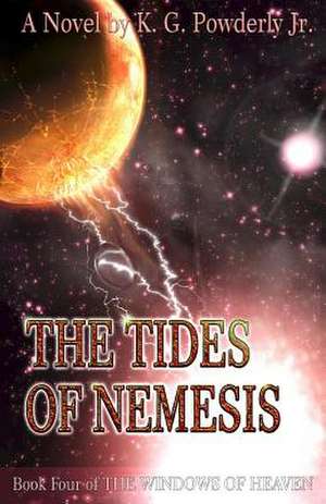 The Tides of Nemesis de Powderly Jr, K. G.