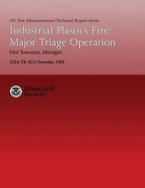 Industrial Plastics Fire de U. S. Department of Homeland Security