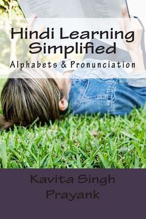 Hindi Learning Simplified (Part-I) de Kavita Singh