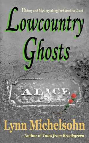 Lowcountry Ghosts de Lynn Michelsohn