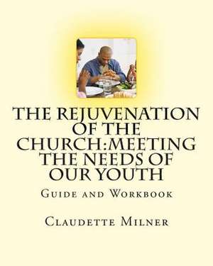 The Rejuvenation of the Church de MS Claudette Milner