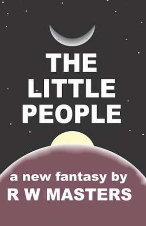 The Little People de R. W. Masters