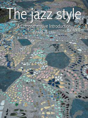 The Jazz Style de Andrew Lilley