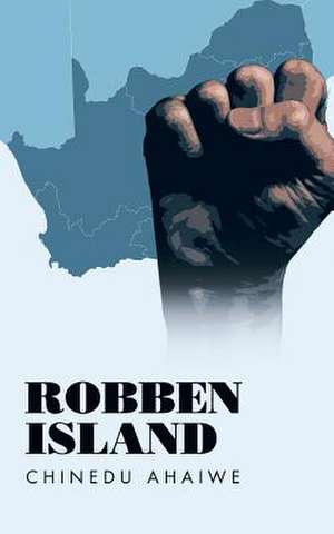 Robben Island de Chinedu Ahaiwe