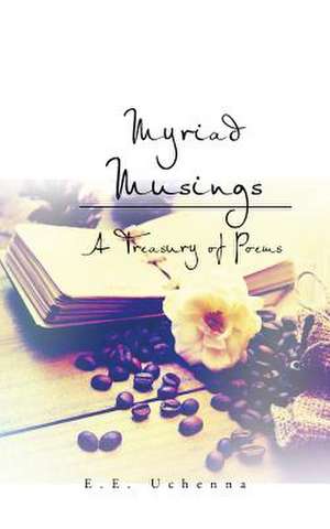 Myriad Musings de E. E. Uchenna