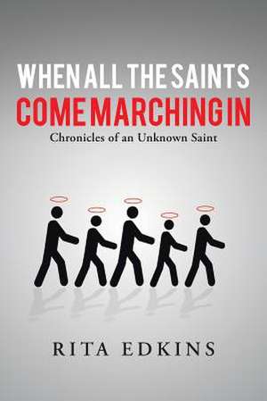 When All the Saints Come Marching in de Rita Edkins