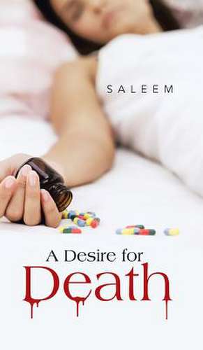 A Desire for Death de Saleem