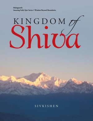 Kingdom of Shiva de Sivkishen