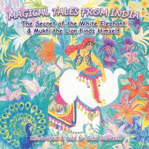 Magical Tales from India de Gina Suritsch