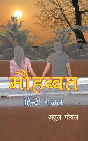 Mohabbat de Atul Goel