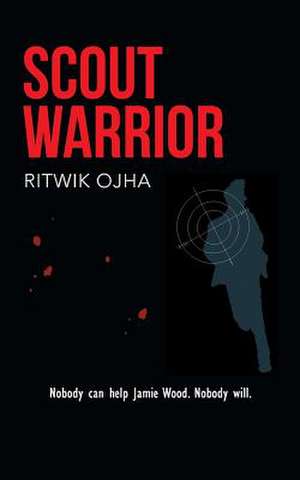 Scout Warrior de Ritwik Ojha