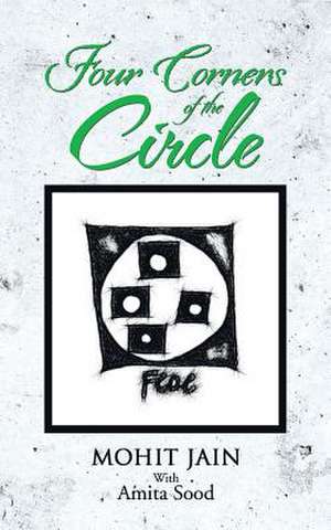 Four Corners of the Circle de Mohit Jain