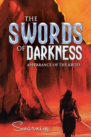 The Swords of Darkness de Swarnim