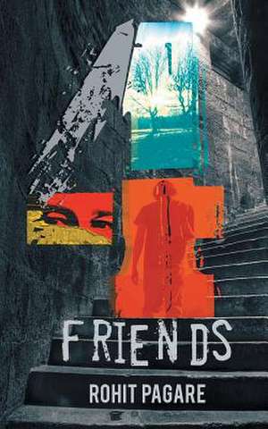 Four Friends de Rohit Pagare