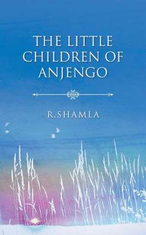 The Little Children of Anjengo de R. Shamla