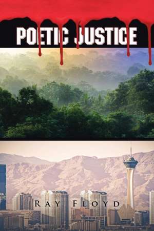 Poetic Justice de Ray Floyd