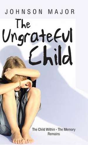 The Ungrateful Child de Johnson Major