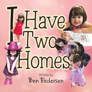 I Have Two Homes de Ben Pedersen