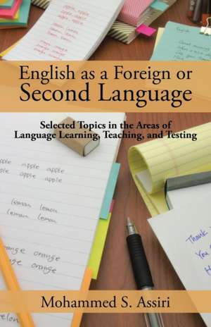 English as a Foreign or Second Language de Mohammed S. Assiri