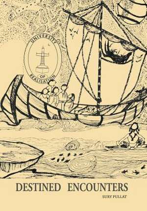 Destined Encounters de Sury Pullat