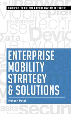 Enterprise Mobility Strategy & Solutions de Rakesh Patel