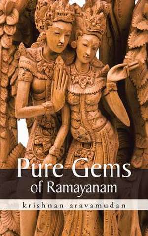 Pure Gems of Ramayanam de Krishnan Aravamudan