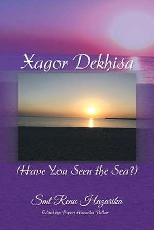 Xagor Dekhisa (Have You Seen the Sea?) de Smt Renu Hazarika