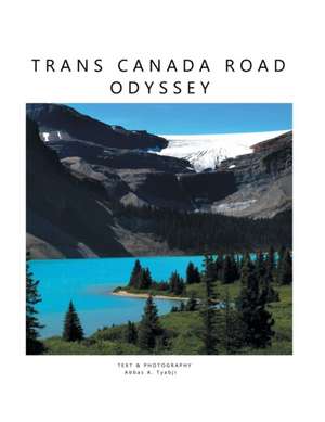 TRANS CANADA ROAD ODYSSEY de Abbas Tyabji