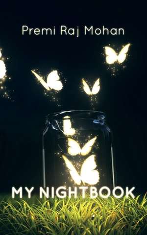 My Nightbook de Premi Raj Mohan