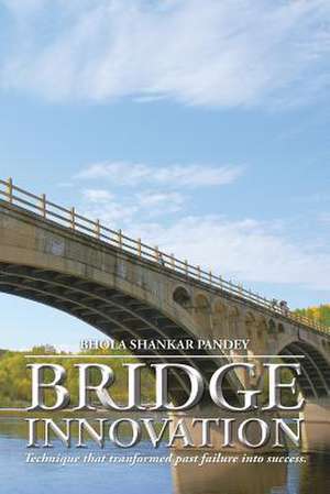 Bridge Innovation de Bhola Shankar Pandey