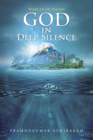 God in Deep Silence de Pramodkumar Athirakam