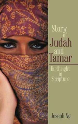 Story of Judah and Tamar de Joseph Ng Bak Soon