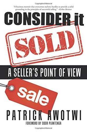 Consider It Sold de Patrick Awotwi