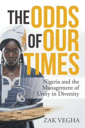 The Odds of Our Times de Zak Vegha