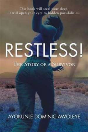 Restless! de Ayokunle Dominic Awoleye