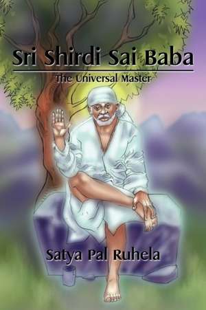 Sri Shirdi Sai Baba de Satya Pal Ruhela