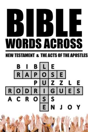 BIBLE WORDS ACROSS de Louise Rapose Rodrigues