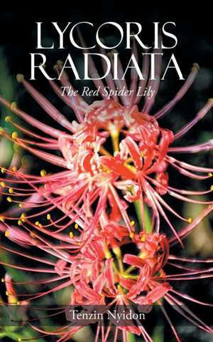 Lycoris Radiata de Tenzin Nyidon