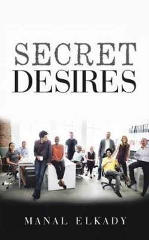 Secret Desires de Manal Elkady