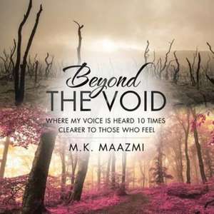 Beyond The Void de M. K. Maazmi