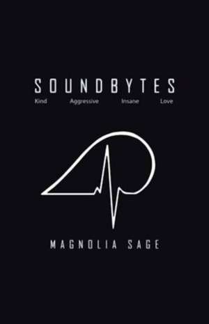 Soundbytes de Magnolia Sage