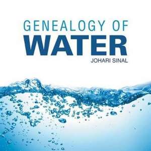 Genealogy of Water de Johari Sinal